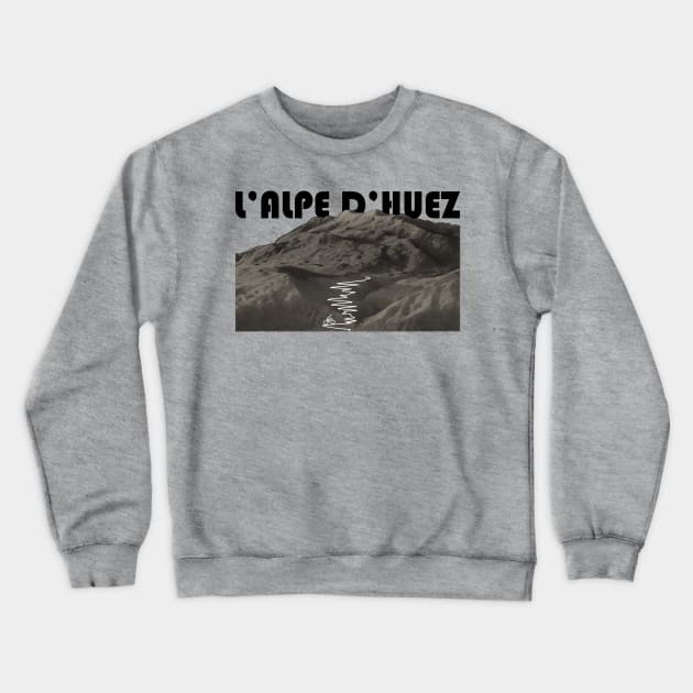 Ascent of l'Alpe d'Huez Crewneck Sweatshirt by CTinyFactory